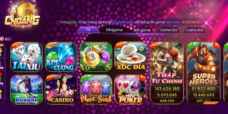 Choáng Club | Link Tải Cổng Game Bài ChoangClub Chính Thức 9 Khám phá các thông tin về 4 sảnh game đình đám tại Chóng Club